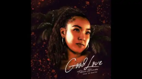 Tatiana Manaois - Good Love